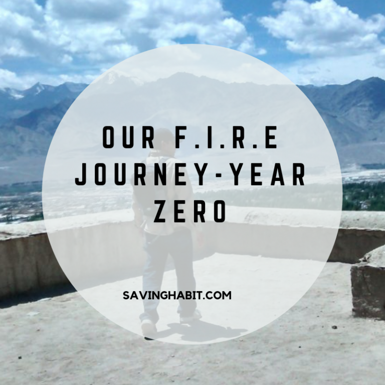 OUR F.I.R.E JOURNEY-YEAR ZERO