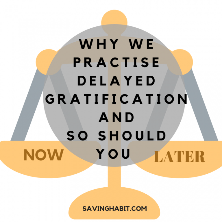 practise delayed gratification